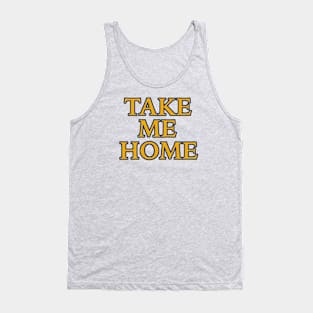 Take Me Home Tank Top